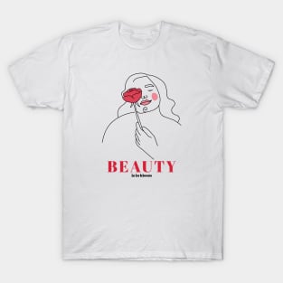 Beauty is in bloom with a rose T-Shirt